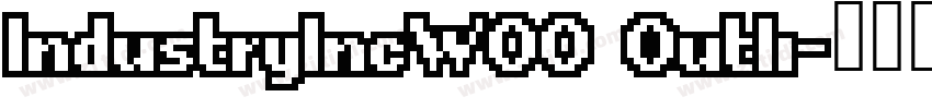 IndustryIncW00 Outli字体转换